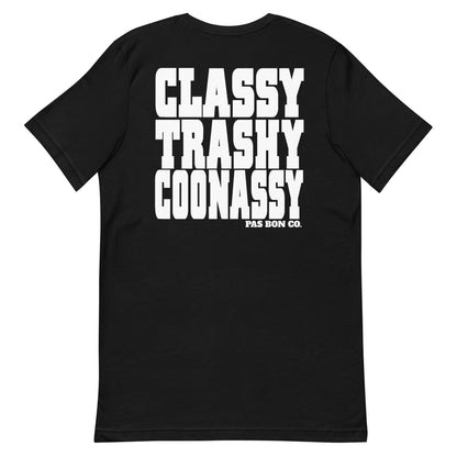 CLASSY TRASHY COONASSY Tee