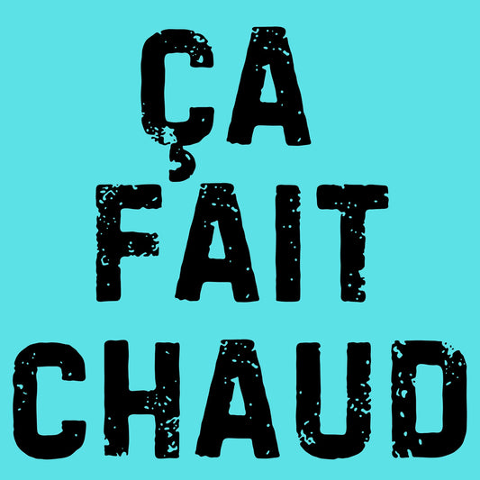 ÇA FAIT CHAUD Slim Can Koozie